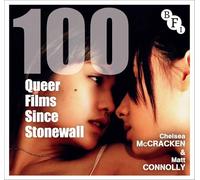 100 Queer Films Since Stonewall (BFI Screen Guides)