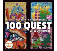 100 QUEST Color By Number: Valentine’s Day + Easter + Halloween + Christmas (Black Edition): A Holiday-Themed Mystery Mosaic Color By Number Puzzle Book for Adults and Teens