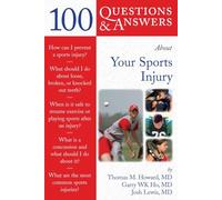100 Questions and Answers About Your Sports Injury (100 Questions & Answers about . . .): .