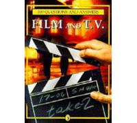 100 Questions And Answers: Film And T.V. (One Hundred Questions & Answers S.)