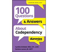 100 Questions & Answers About Codependency For Dummies