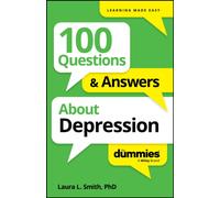100 Questions & Answers About Depression For Dummies