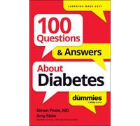 100 Questions & Answers About Diabetes For Dummies