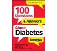 100 Questions & Answers About Diabetes For Dummies