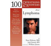 100 Questions & Answers about Lymphoma: .: . (100 Q&As About)