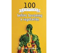 100 Questions before becoming a vegetarian: Exploring your motivations and challenges will help you make more informed decisions about your diet, ... that aligns with your personal values.