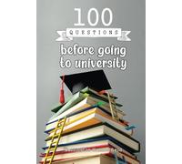100 questions before going to university: The perfect book to help you navigate this period of uncertainty and make informed decisions, with this ... a decision. Culture Experience Scholarships