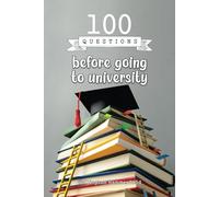 100 questions before going to university: The perfect book to help you navigate this period of uncertainty and make informed decisions, with this ... a decision. Culture Experience Scholarships