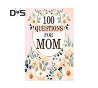 100 Questions for Mom A Mother's Guided Journal to Share Her Life Memory Keepsake Book for Mother's Day Birthday Gift