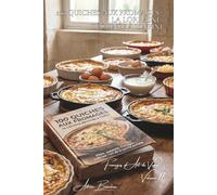 100 quiches aux fromages : la Lorraine déclinée à l'infini: Pâtes, appareils, fromages... maîtriser l'art de la quiche parfaite (SÉRIE FROMAGE (20 ... "Fromages d'Art de Vivre" (5 livres))