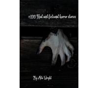 +100 Real and fictional horror stories