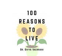 100 Reasons To Live