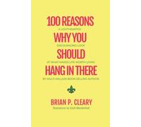 100 Reasons Why You Should Hang In There: A LightHearted, Encouraging Look at What Makes Life Worth Living (Fab-U-List Books)