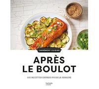 100 recettes après le boulot: 100 recettes express pour la semaine