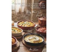 100 recettes au camembert : l'emblème normand en cent façons: Fondu, en croûte, gratinés... le camembert sort de sa boîte (SÉRIE FROMAGE (20 livres) - ... "Fromages Nobles de France" (5 livres))