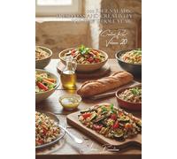 100 Rice Salads: Freshness and Creativity for the Whole Year: Warm, cold, or composed; rice moves beyond the heat to refresh us (THE RICE SERIES (25 Volumes) - "Creative Rice" Collection (7 Volumes))