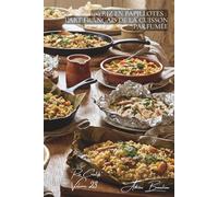 100 riz en papillotes : l'art français de la cuisson parfumée: Papier, aluminium, feuilles... les techniques qui concentrent les saveurs (SÉRIE RIZ (25 livres) - Sous-série "Riz Créatifs" (7 livres))