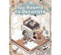 100 Rooms to Decorate: A Cut, Paste and Coloring Room Decoration Book for Kids, Teens and Adults - Creative Interior Design Activity Book with ... Relaxing Art and Imagination Exercises