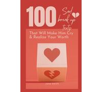 100 Sad Breakup Texts That Will Make Him Cry & Realize Your Worth