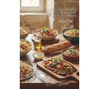 100 salades de riz : fraîcheur et créativité pour toute l'année: Tièdes, froides, composées... le riz sort du chaud pour nous rafraîchir (SÉRIE RIZ (25 livres) - Sous-série "Riz Créatifs" (7 livres))