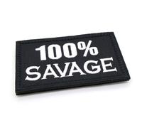 100% Savage Morale Patch Funny Tactical Fabric Embroidered Vest Badge Black and White 8cm x 5cm Hook & Loop Airsoft Forces Military Patches