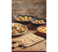 100 Scallop Recipes: melting pearlescent Normandy: Seared, gratinéed, as carpaccio... the queen of shellfish simplified