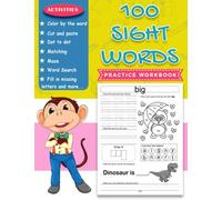 100 Sight Words Practice Workbook: Top 100 High-Frequency Words Plus Games and Activities for Preschool, Kindergarten and 1st Grade