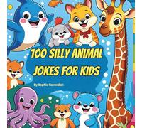 100 Silly Animal Jokes for Kids