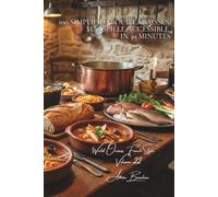 100 Simplified Bouillabaisses: Marseille accessible in 30 minutes: Express rouille, market fish, the Provençal myth demystified (Fish & Seafood Series ... Oceans, French Style" Sub-series (7 books))