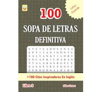100 SOPA DE LETRAS DEFINITIVA: Libro 3: (SPANISH EDITION): 100 Rompecabezas: +100 Citas Inspiradoras En Inglés (100 SOPA DE LETRAS DEFINITIVA: (SPANISH EDITION))