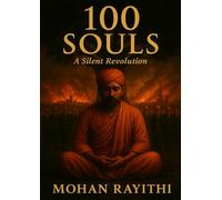 100 SOULS: A Silent Revolution