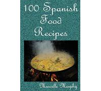 100 Spanish Food Recipes
