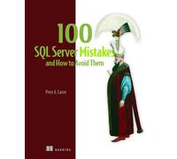 100 SQL Server Mistakes and How to Avoid Them
