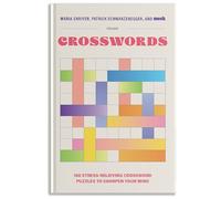 100 Stress-Relieving Crossword Puzzles to Sharpen Your Mind: Presented by Maria Shriver, Patrick Schwarzenegger, and MOSH (PUZZLE BOOKS FOR BRAIN HEALTH)