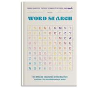100 Stress-Relieving Word Search Puzzles to Sharpen Your Mind: Presented by Maria Shriver, Patrick Schwarzenegger, and MOSH (PUZZLE BOOKS FOR BRAIN HEALTH)