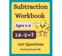 100 Subtraction Questions for Kids: Subtraction Within 100 | Two-Digit Practice Workbook| Math Drill Book for Ages 6-8 | Grade 1 & Grade 2 Practice