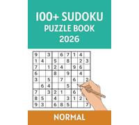100+ Sudoku Puzzle Book 2026: 2026 Edition, Normal Difficulty, 100+ Sudokus, 6x9 Inches, 220 Pages, Sudoku Puzzle Book, Solution Included