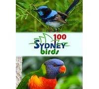 100 Sydney Birds