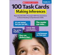 100 Task Cards: Making Inferences: Reproducible Mini-Passages with Key Questions to Boost Reading Comprehension Skills