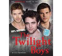 100% The Twilight Boys: The Unofficial Biography