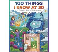 100 Things I Know at 30: A Coloring Book of Life Lessons