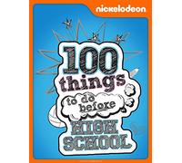 100 Things To Do Before High School