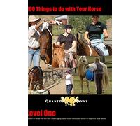 100 Things to do with your horse! Level 1