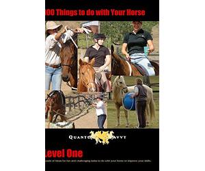 100 Things to do with your horse! Level 1