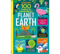 100 Things to Know About Planet Earth – 100 Things to Know – Usborne