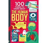 100 Things to Know About the Human Body: (100 THINGS TO KNOW ABOUT)
