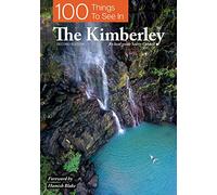 100 Things To See In The Kimberley