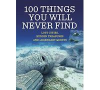 100 Things You Will Never Find