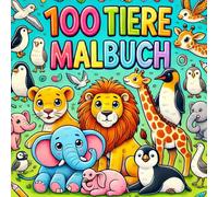 100 Tiere Malbuch