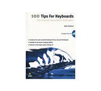 100 Tips For Keyboards You Should Have Been Told 1: Part 1